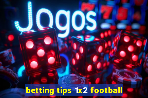 betting tips 1x2 football